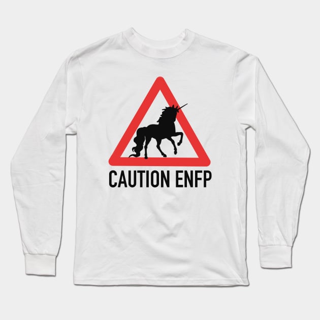 Caution ENFP Long Sleeve T-Shirt by Kutaitum